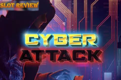 Cyber Attack Slot Review